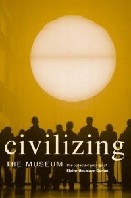 Cover of Elaine Heumann Gurian's book 'Civilising the Museum'